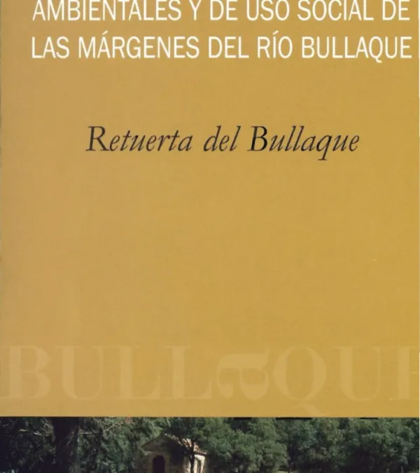 Proyecto de restauración fluvial y mejora de condiciones ambientales y de uso social de las márgenes del Río Bullaque. Enlace PDF.