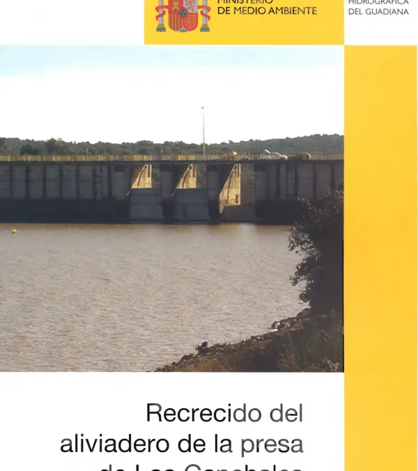 Recrecido del aliviadero de la presa de Los Canchales