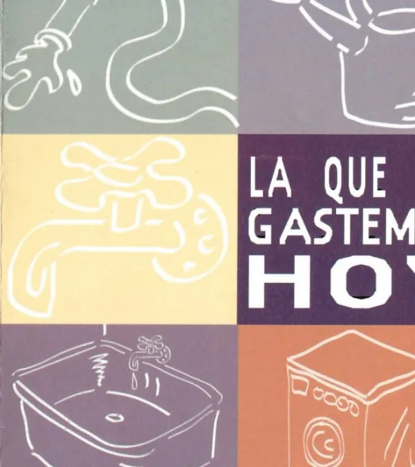 Pon tu gota de agua. La que gastemos hoy, la tendremos mañana