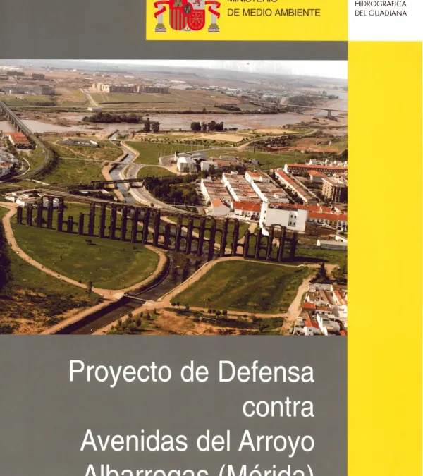 Proyecto de defensa contra avenidas del arroyo Albarregas