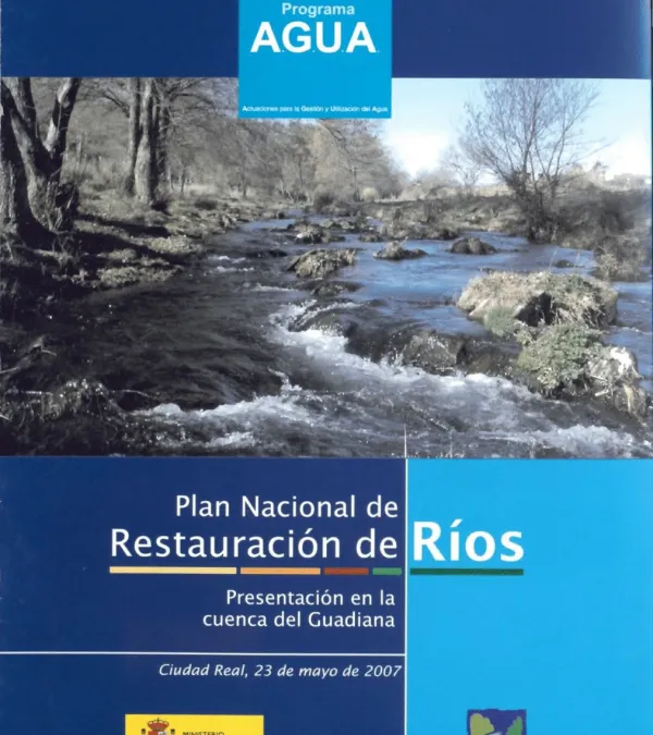 Programa A.G.U.A. Plan Nacional de restauración de ríos