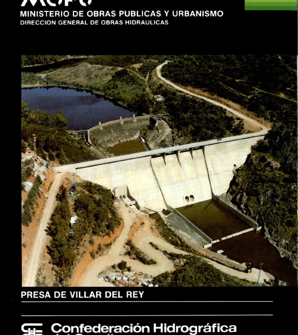 Presa del Villar del Rey. Enlace a PDF.
