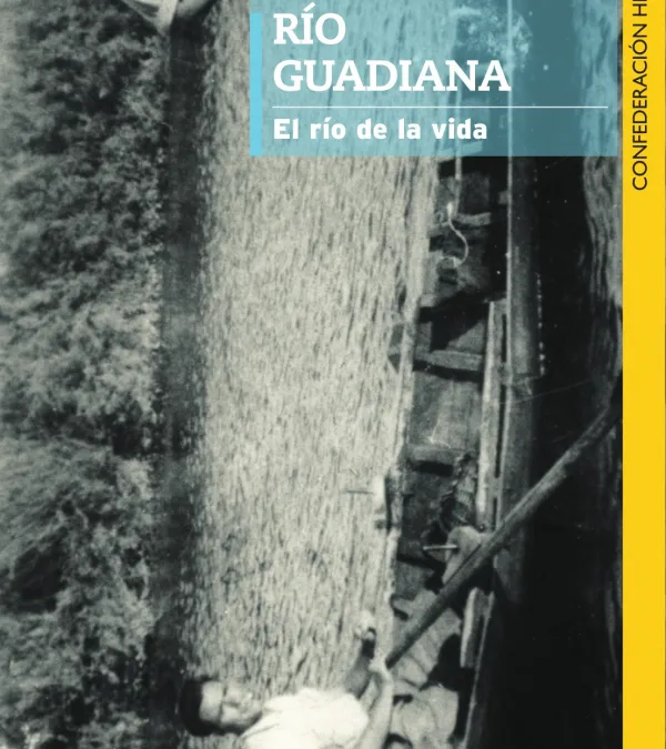 Río Guadiana, el río de la vida. Enlace a PDF.