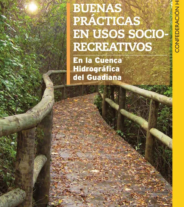 Buenas prácticas en usos socio-recreativos en la cuenca hidrográfica del Guadiana